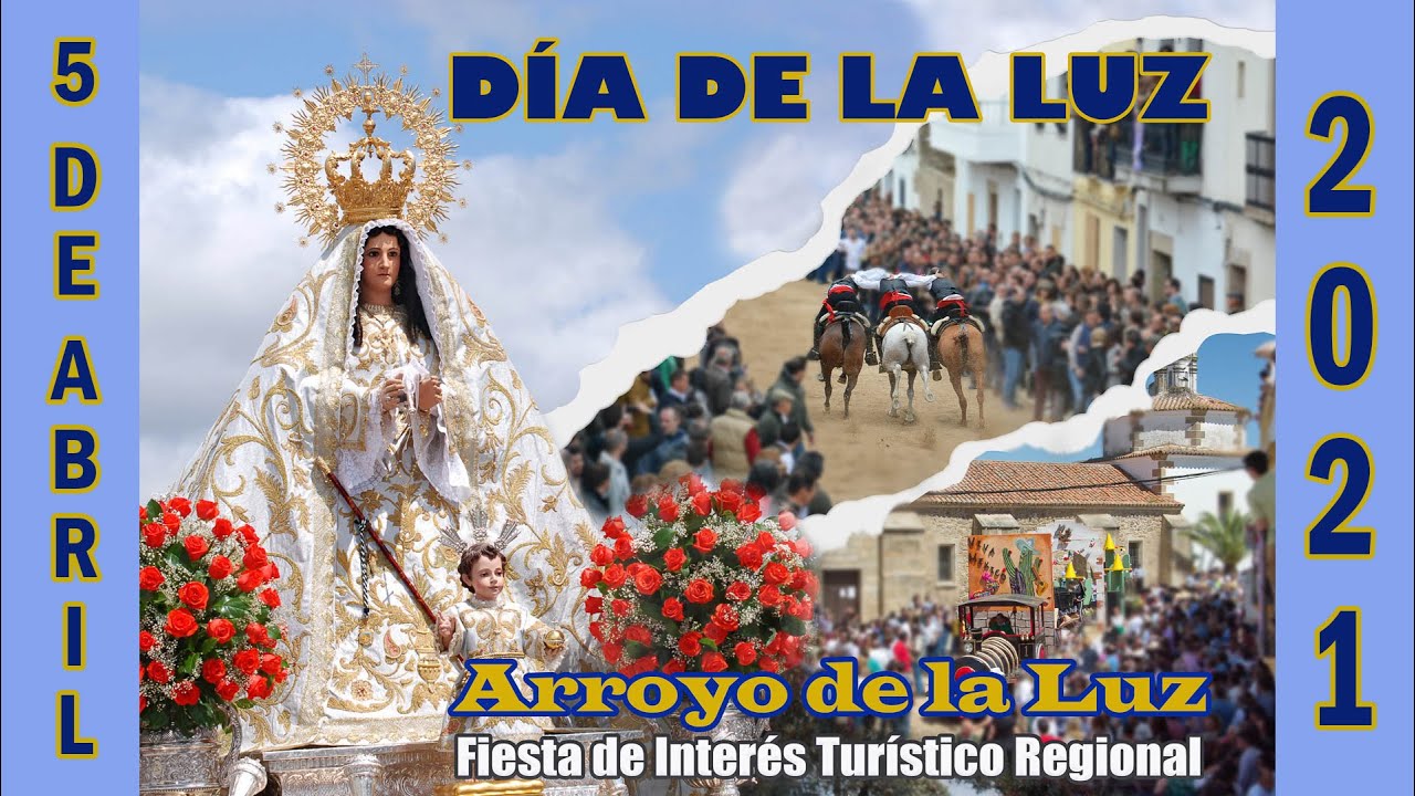 Fiesta de Nuestra Señora de la Luz 2021 Arroyo de la Luz